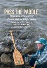John Maybin Defraites Jr, John Maybin DeFraites Jr., Gerald Schumm, Jeanne Shay Schumm, Gerald Jerry E Schumm Jr, Gerald E. Schumm Jr. - Pass the Paddle