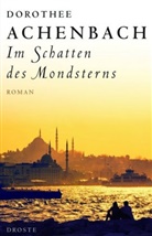Dorothee Achenbach - Im Schatten des Mondsterns