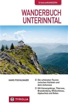 Hans Fischlmaier - Wanderbuch Unterinntal