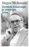 Jürgen Moltmann - Christliche Erneuerungen in schwierigen Zeiten