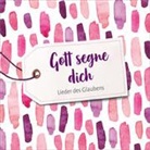 Helg Becker, Helga Becker, Hannelor Finkbeiner, Hannelore Finkbeiner, Doris u a Loh - Gott segne dich, 1 Audio-CD (Audio book)