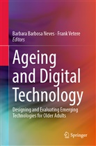 Barbar Barbosa Neves, Barbara Barbosa Neves, Barbara Barbosa Neves, Vetere, Vetere, Frank Vetere - Ageing and Digital Technology