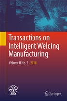 Shanben Chen, Shan-Ben Chen, Zhili Feng, Yumin Zhang, YuMing Zhang - Transactions on Intelligent Welding Manufacturing