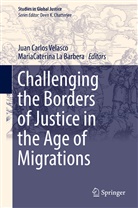 Jua Carlos Velasco, Juan Carlos Velasco, La Barbera, La Barbera, MariaCaterina La Barbera, Juan Carlos Velasco - Challenging the Borders of Justice in the Age of Migrations