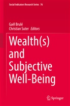 Gaë Brulé, Gaël Brulé, SUTER, Suter, Christian Suter - Wealth(s) and Subjective Well-Being