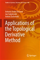 Antonio Andr Novotny, Antonio André Novotny, Antoni ochowski, JA Sokolowski, Jan Sokolowski, Jan Sokołowski... - Applications of the Topological Derivative Method