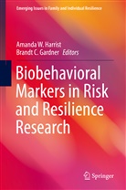 C Gardner, C Gardner, Brandt C. Gardner, Amanda W. Harrist, Amand W Harrist, Amanda W Harrist - Biobehavioral Markers in Risk and Resilience Research