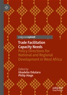Alege, Alege, Philip Alege, Gbadeb Odularu, Gbadebo Odularu - Trade Facilitation Capacity Needs