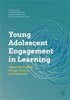 Jeann Allen, Jeanne Allen, Glend McGregor, Glenda McGregor, Donna Pendergast, Donna e Pendergast... - Young Adolescent Engagement in Learning