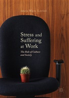 Mar Loriol, Marc Loriol - Stress and Suffering at Work