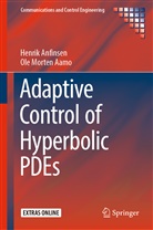 Ole Morten Aamo, Henri Anfinsen, Henrik Anfinsen - Adaptive Control of Hyperbolic PDEs