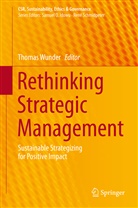 Thoma Wunder, Thomas Wunder - Rethinking Strategic Management