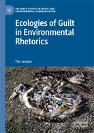 Tim Jensen - Ecologies of Guilt in Environmental Rhetorics