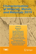 Chenguang Bai, John S. Carpenter, Juan P. Escobedo-Diaz, Ramasis Goswami, Jiann-Yang Hwang, Shadia Ikhmayies... - Characterization of Minerals, Metals, and Materials 2019