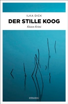 Ilka Dick - Der stille Koog