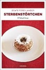 Beate Ferchländer - Sterbenstörtchen