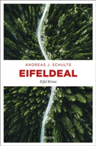 Andreas J Schulte, Andreas J. Schulte - Eifeldeal