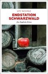 Ute Wehrle - Endstation Schwarzwald