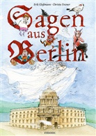 Erik Gloßmann, Christa Unzner - Sagen aus Berlin