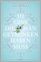 Jens Dreisbach, Jens (Dr.) Dreisbach, Tobias Fassbinder - 111 Gins, die man getrunken haben muss