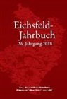 Peter Anhalt, Mathias Degenhardt, Udo Hopf, Babara Hornemann, Ulrich Hussong, Josef Keppler... - Eichsfeld-Jahrbuch 2018