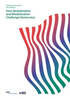 Yvonne Rosteck, NCCR Democracy - How Globalisation and Mediatisation Challenge Democracy