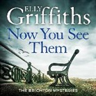 Elly Griffiths, Griffiths Elly - Now You See Them
