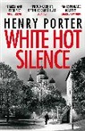 Henry Porter - White Hot Silence