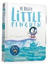Giles Andreae, Guy Parker-Rees, Parker-Rees Guy - Be Brave Little Penguin Board Book