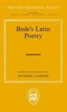 Michael (Emeritus Professor of Anglo-Saxo Lapidge, Michael Lapidge, Michael (emeritus Professor of Anglo-Saxon Lapidge - Bede''s Latin Poetry