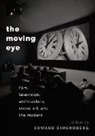 Edward Dimendberg, Edward (Professor of Humanities and Eu Dimendberg, Edward Dimendberg, Dimendberg Edward - Moving Eye