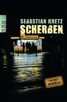 Sebastian Kretz - Scherben
