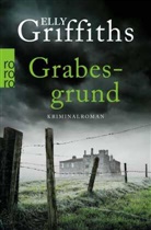 Elly Griffiths - Grabesgrund