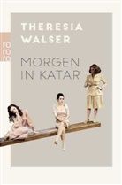 Theresia Walser - Morgen in Katar