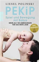 Liesel Polinski, Horst Lichte - PEKiP: Spiel und Bewegung mit Babys