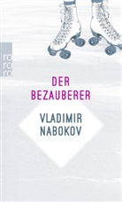 Vladimir Nabokov - Der Bezauberer