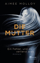 Aimee Molloy - Die Mutter