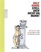 Ralf König - Stell dich nicht an, Mann!
