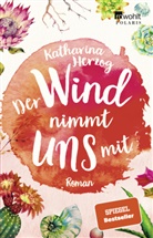 Katharina Herzog - Der Wind nimmt uns mit
