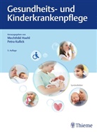 Mechthil Hoehl, Mechthild Hoehl, Kullick, Kullick, Petra Kullick - Gesundheits- und Kinderkrankenpflege