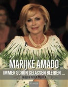 Marijk Amado, Marijke Amado, Kai Schmid - Immer schön gelassen bleiben...