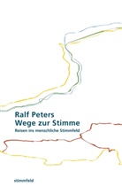 Ralf Peters - Wege zur Stimme