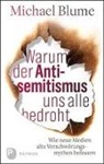 Michael Blume - Warum der Antisemitismus uns alle bedroht