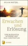 Sylvia Wetzel - Erwachen und Erlösung