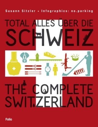 Susann Sitzler - Total alles über die Schweiz / The Complete Switzerland