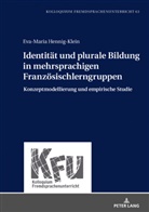 Eva-Mari Hennig-Klein, Eva-Maria Hennig-Klein - Identität und plurale Bildung in mehrsprachigen Französischlerngruppen