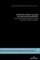de la Torre Ávalos, Gáldric de la Torre Ávalos, Gáldrick de la Torre Ávalos, Fosalba, Fosalba, Eugeni Fosalba... - Contexto latino y vulgar de Garcilaso en Nápoles