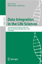 Söre Auer, Sören Auer, Vidal, Vidal, Maria-Esther Vidal - Data Integration in the Life Sciences
