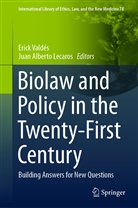Alberto Lecaros, Alberto Lecaros, Juan Alberto Lecaros, Erick Valdes, Eric Valdés, Erick Valdés - Biolaw and Policy in the Twenty-First Century
