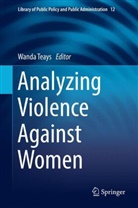 Wand Teays, Wanda Teays - Analyzing Violence Against Women